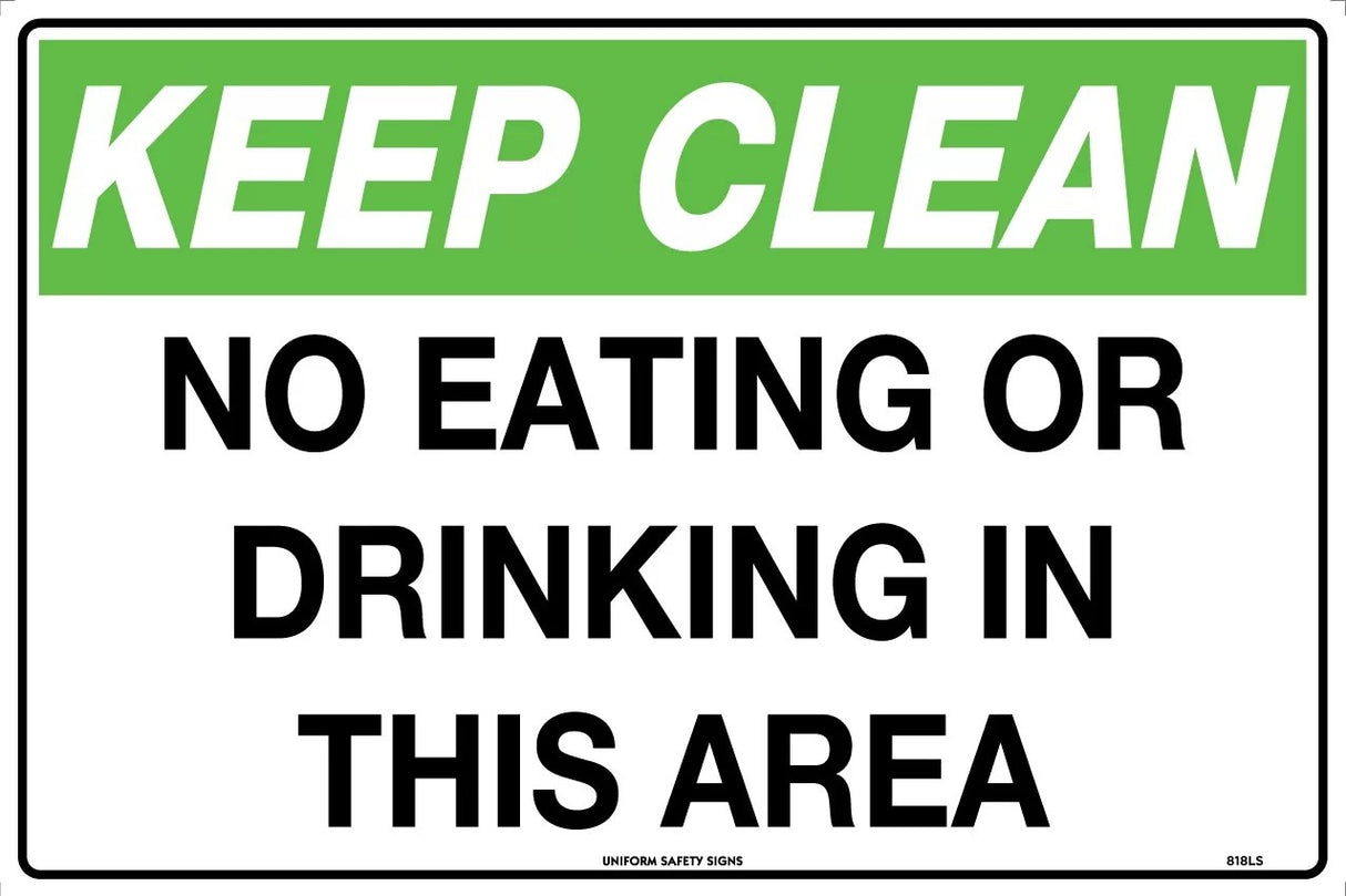 General Sign - Keep Clean, No Eating Or Drinking In This Area Poly