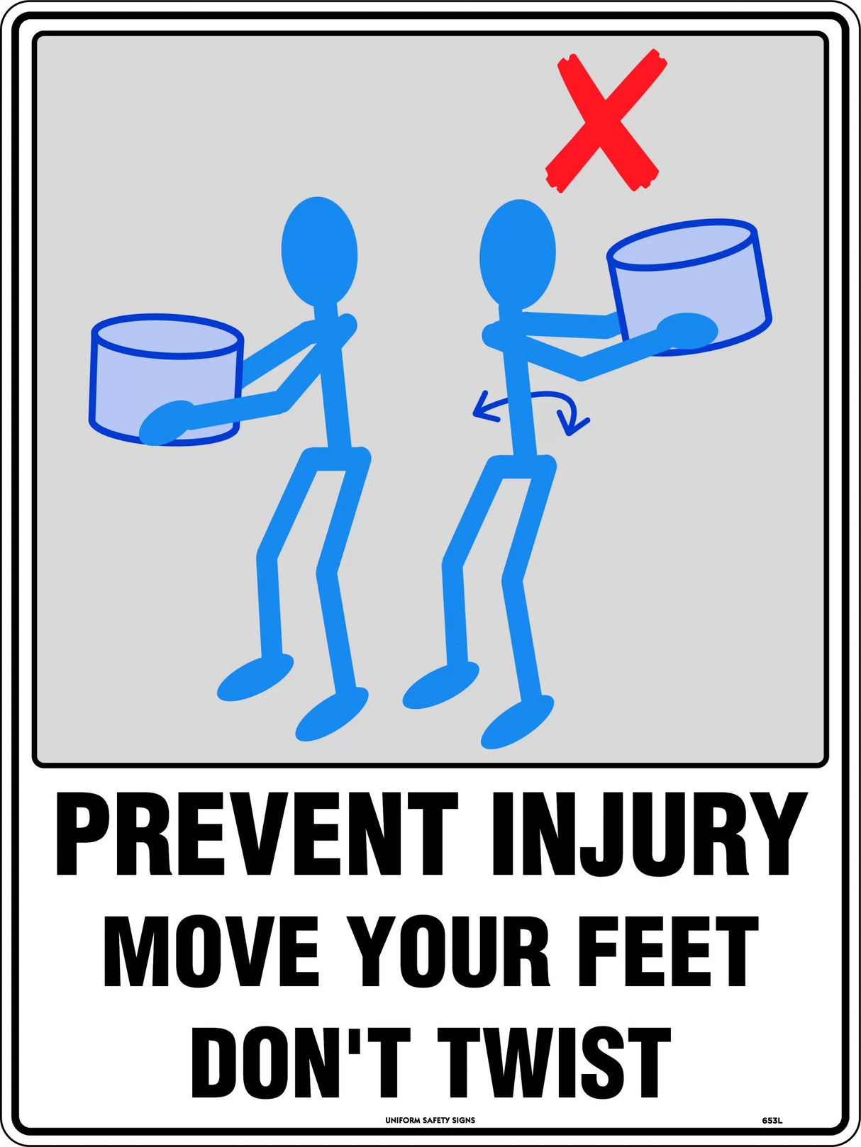 General Sign - Prevent Injury Move Your Feet Dont Twist Poly