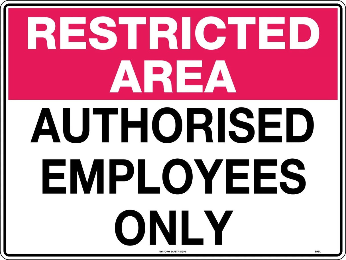 General Sign - Restricted Area Authorised Employees Only Metal