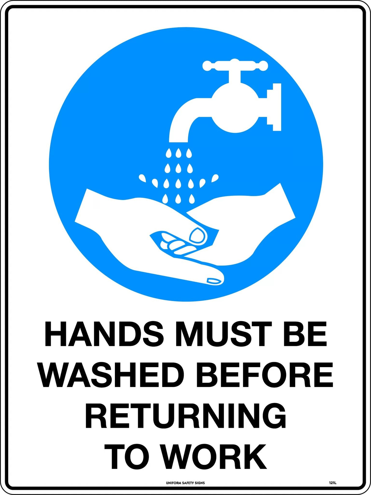 Mandatory Sign - Hands Must be Washed Before Returning to Work Poly