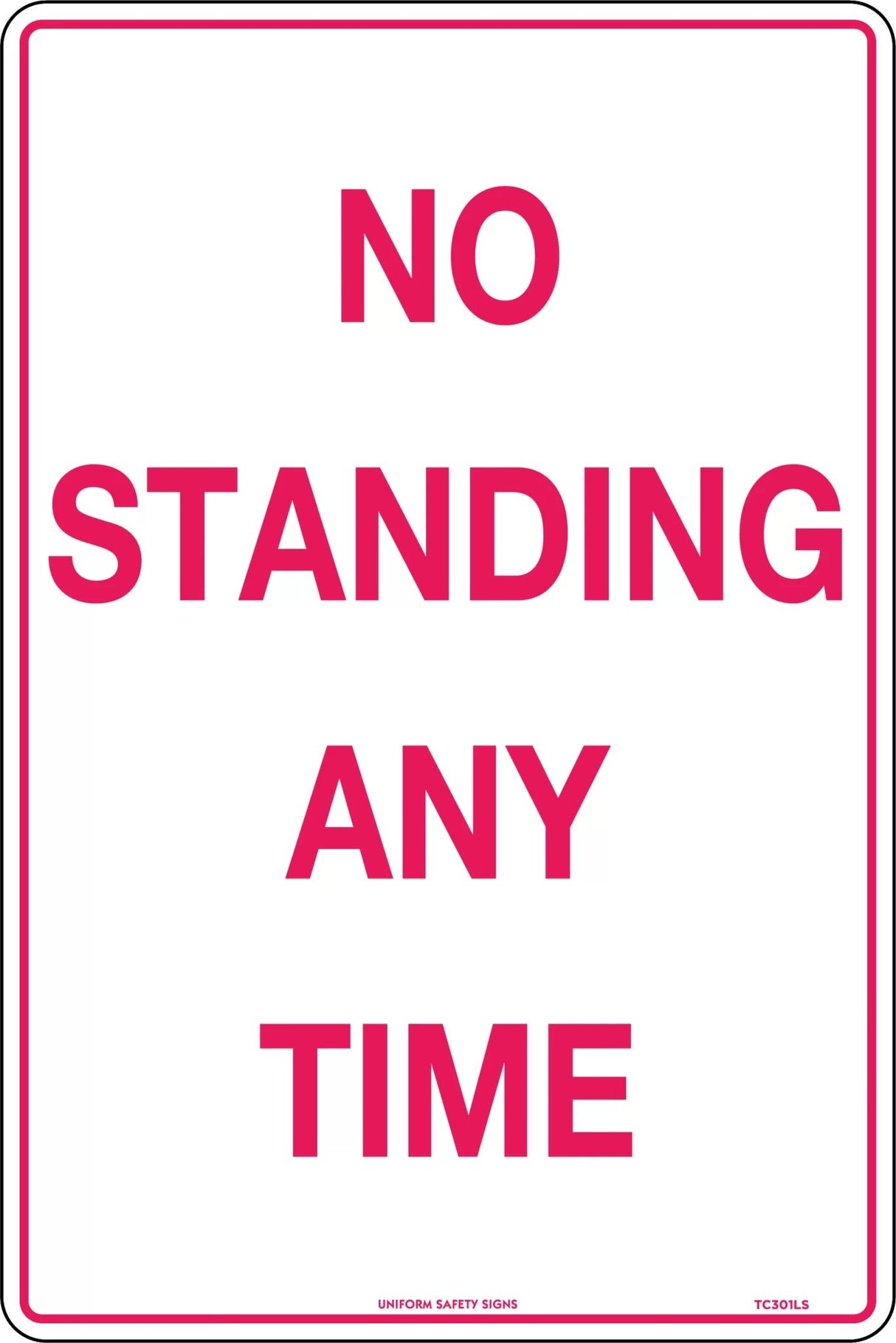 Parking Sign - No Standing Any Time Metal