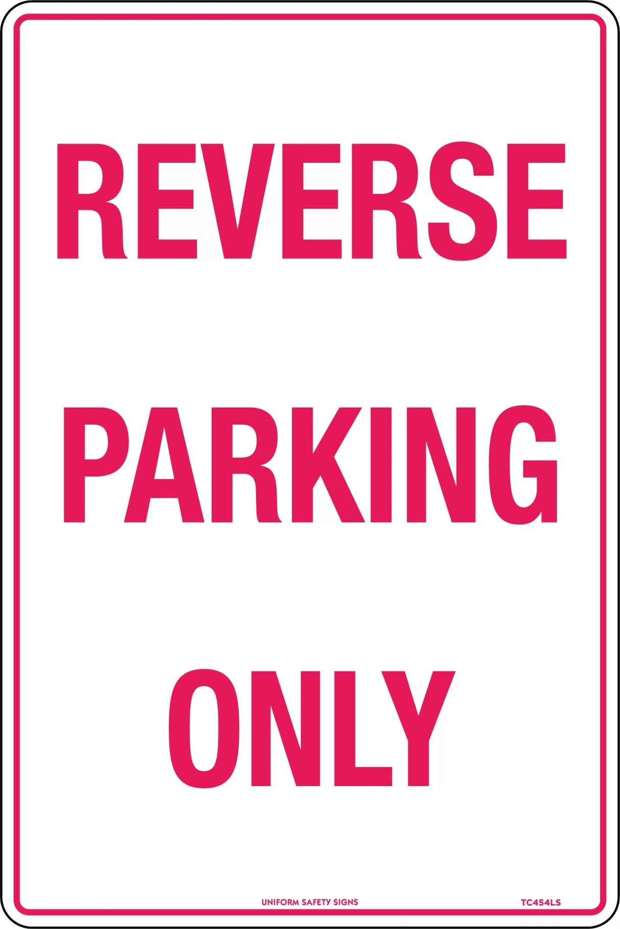 Parking Sign - Reverse Parking Only Metal