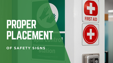 Enhancing Workplace Safety with Proper Placement of Safety Signs