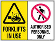 Caution Sign - Forklifts In Use/Authorised Personnel Only Metal