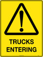 Caution Sign - Trucks Entering Poly