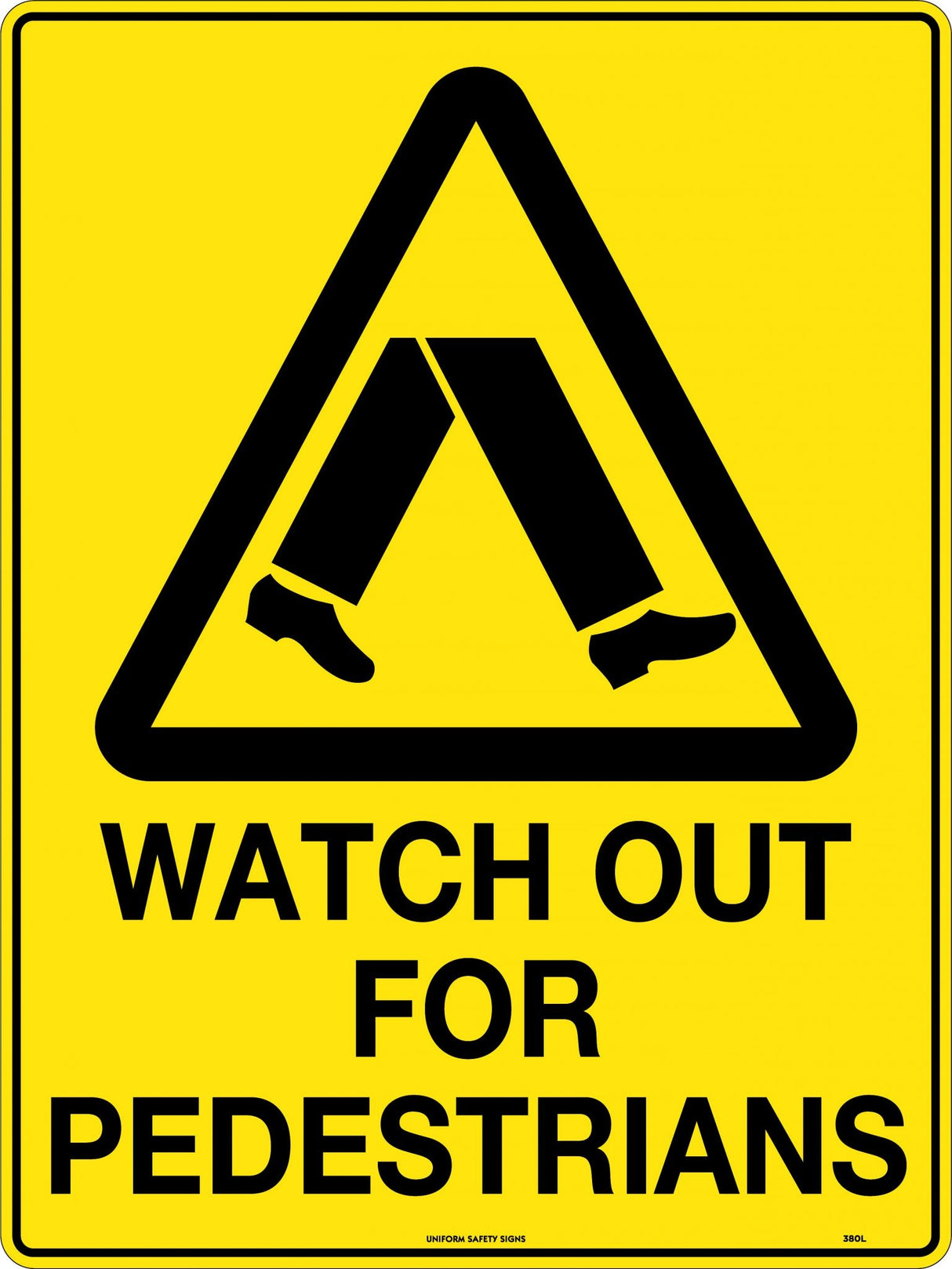 Caution Sign -  Watch Out For Pedestrians  Corflute