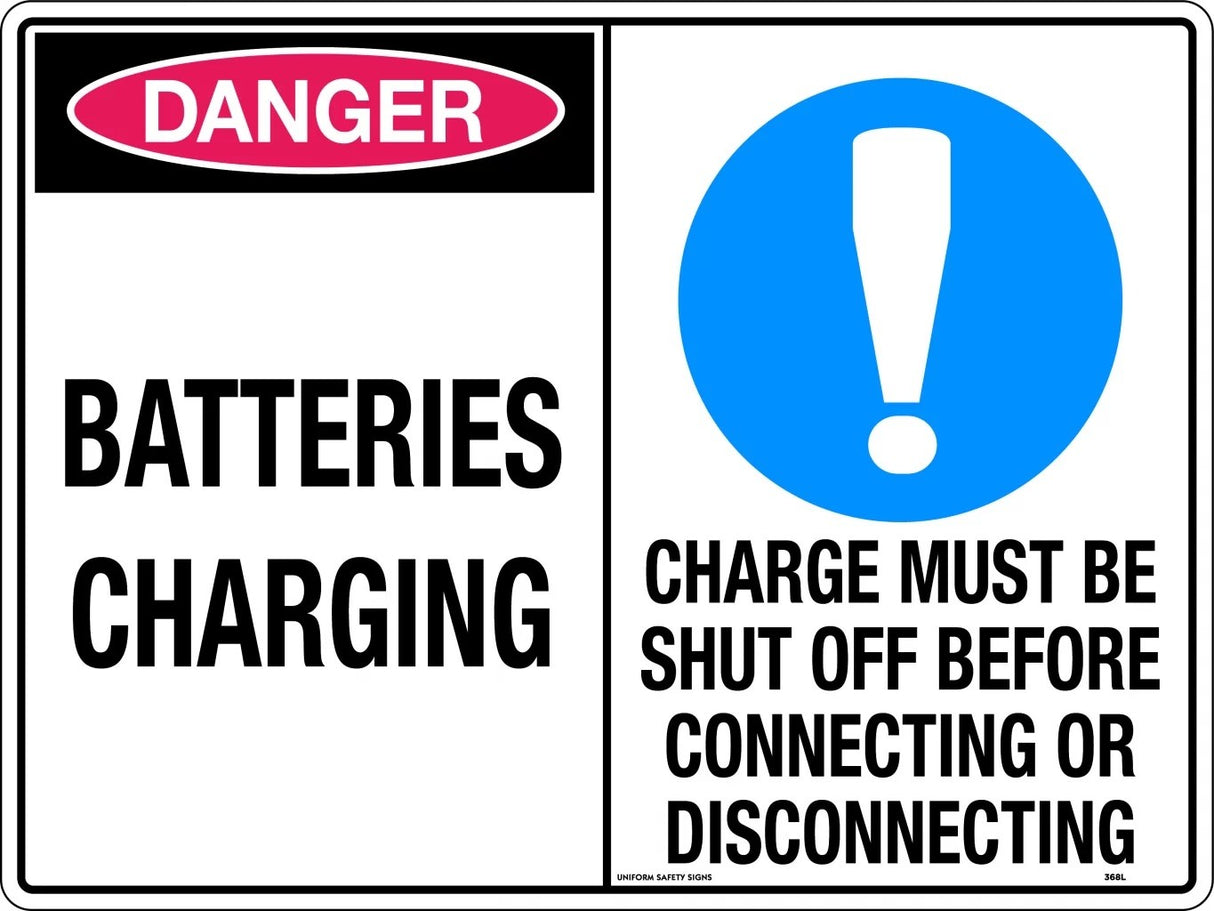 Caution Sign - Batteries Charging/Charge Must Be Shut Off Before Connecting Or Disconnecting Metal