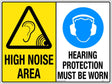 Caution Sign - High Noise Area/Hearing Protection Must Be Worn Metal