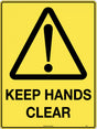 Caution Sign - Keep Hands Clear  Poly