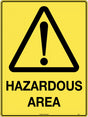 Caution Sign - Hazardous Area  Poly