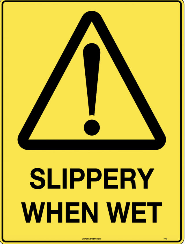 Caution Sign - Slippery When Wet  Poly