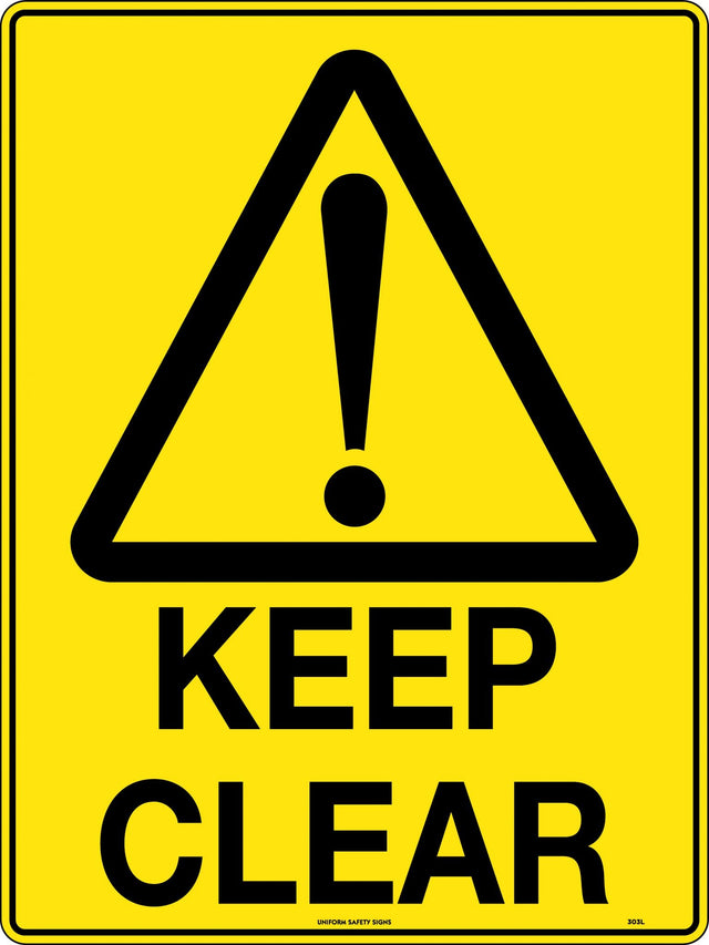 Caution Sign - Keep Clear  Poly