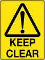 Caution Sign - Keep Clear  Poly