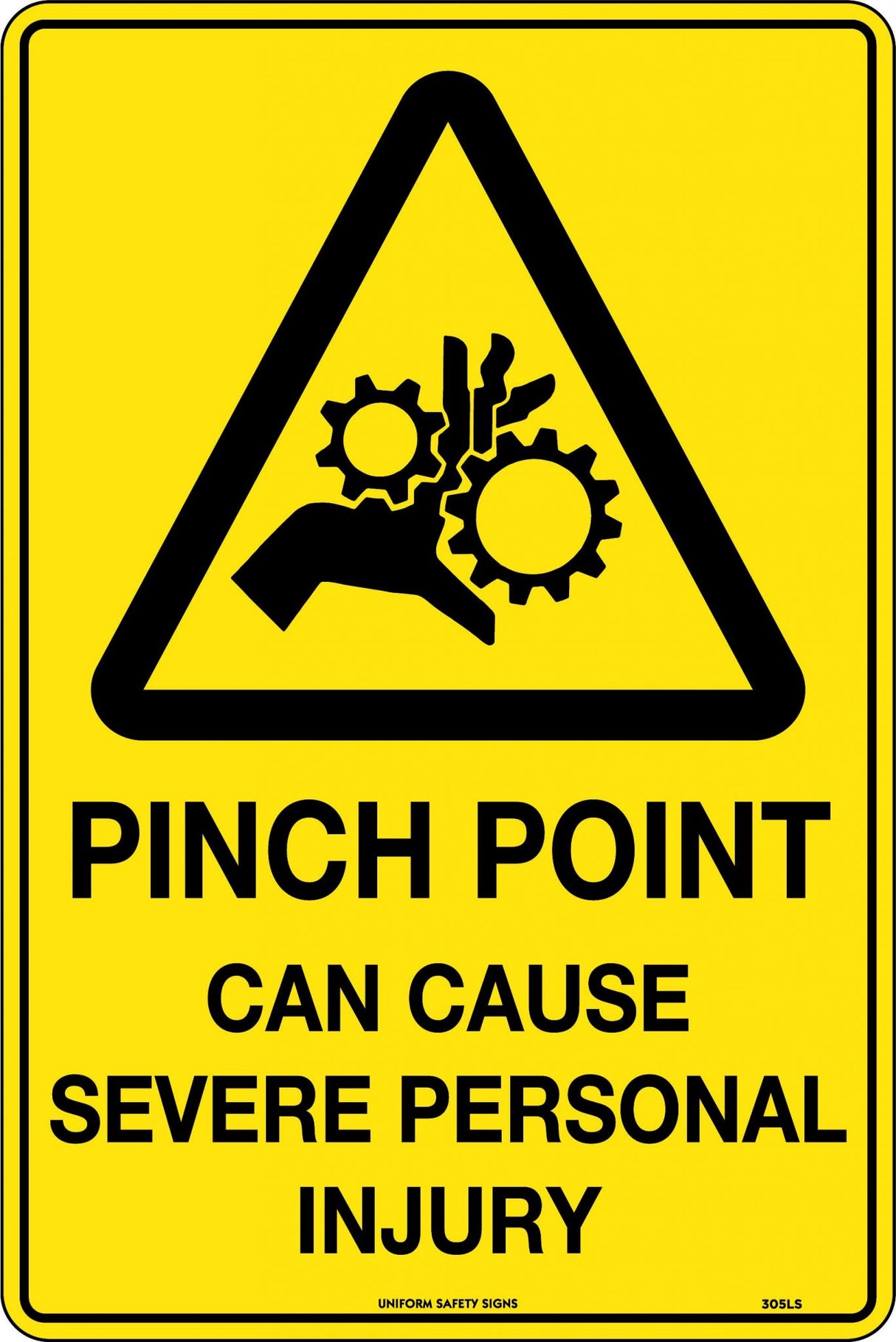 Caution Sign - Pinch Point Can Cause Severe Personal Injury  Poly