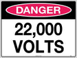 Danger Sign - 22,000 Volts  Poly