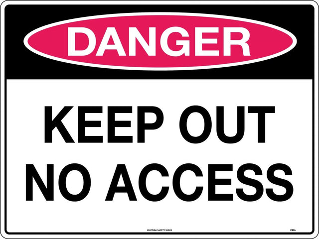 Danger Sign - Keep Out No Access  Poly