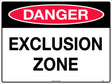 Danger Sign - Exclusion Zone  Metal