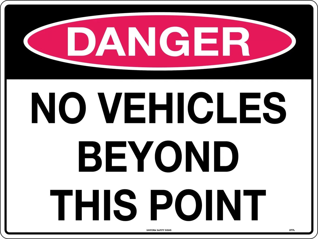 Danger Sign - No Vehicles Beyond This Point   Poly