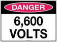 Danger Sign - 6,600 Volts  Poly