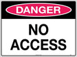 Danger Sign - No Access  Poly