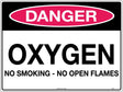 Danger Sign - Oxygen No Smoking No Open Flames  Poly