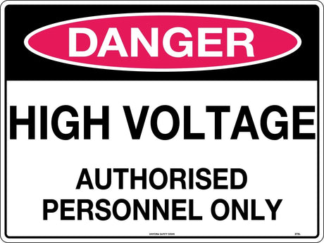 Danger Sign - High Voltage Authorised Personnel Only Poly