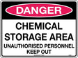 Danger Sign - Chemical Storage Area Unauthorised Personnel Keep Out  Poly