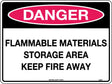 Danger Sign -  Flammable Materials Storage Area Keep Fire Away  Poly