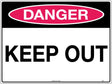 Danger Sign -  Keep Out  Poly