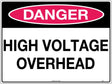 Danger Sign - High Voltage Overhead  Poly