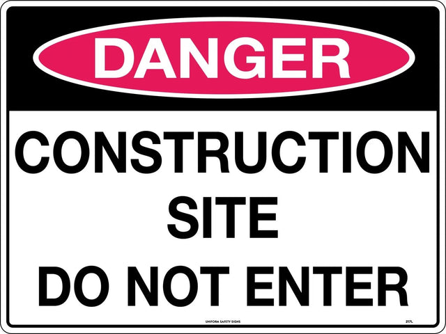 Danger Sign -  Construction Site Do Not Enter  Poly