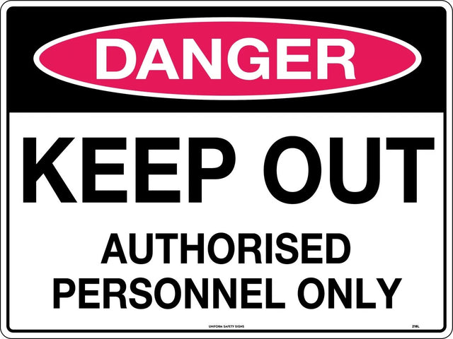 Danger Sign -  Keep Out Authorised Personnel Only  Poly