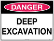 Danger Sign -  Deep Excavation  Poly