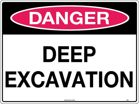 Danger Sign -  Deep Excavation  Poly