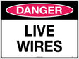 Danger Sign -  Live Wires  Poly