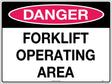 Danger Sign -  Forklift Operating Area   Poly