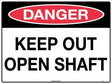 Danger Sign - Keep Out Open Shaft  Poly