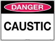 Danger Sign -  Caustic  Poly