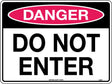 Danger Sign -  Do Not Enter  Poly