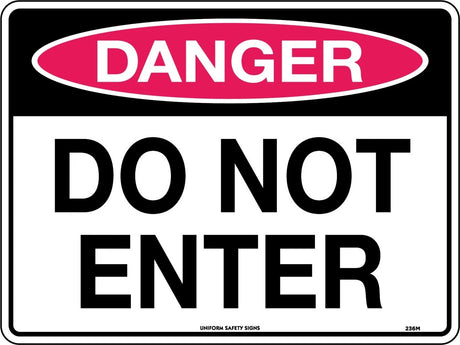 Danger Sign -  Do Not Enter  Poly