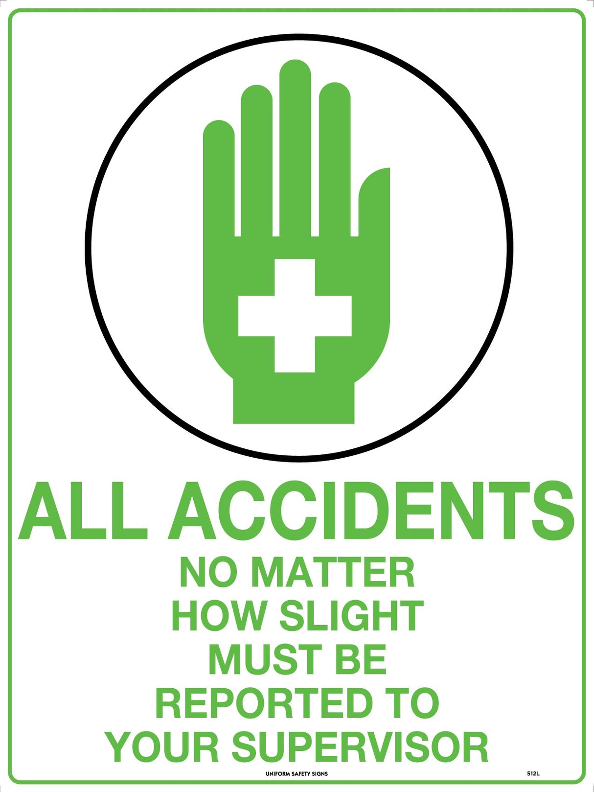 First Aid Sign - All Accidents No Matter How Slight  Poly