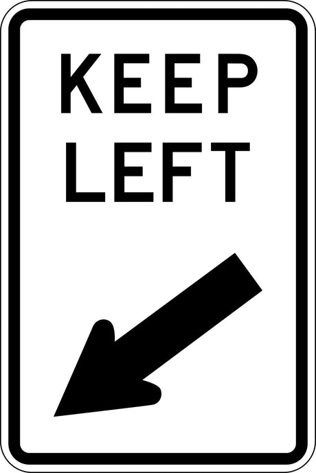 Road Sign - Keep Left  Metal