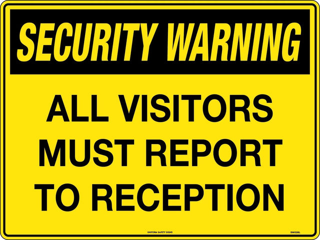 Security Sign - All Visitors Must Report To Reception   Poly