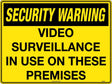 Security Sign - Video Surveillance In Use On These Premises  Poly