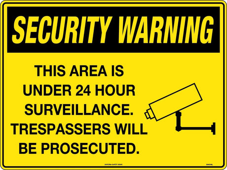 Security Sign - This Area is under 24 Hour Surveillance. Trespassers will be Prosecuted  Poly