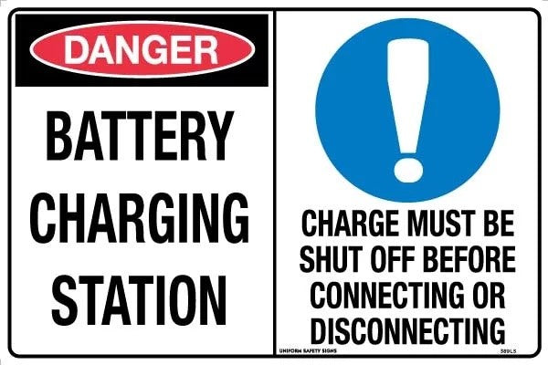 Danger Sign -  Danger Battery Charging Station / Charge Must Be Shut Off Before Connecting or Disconnecting  Metal