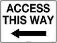 General Sign - Access This Way Left Arrow  Metal