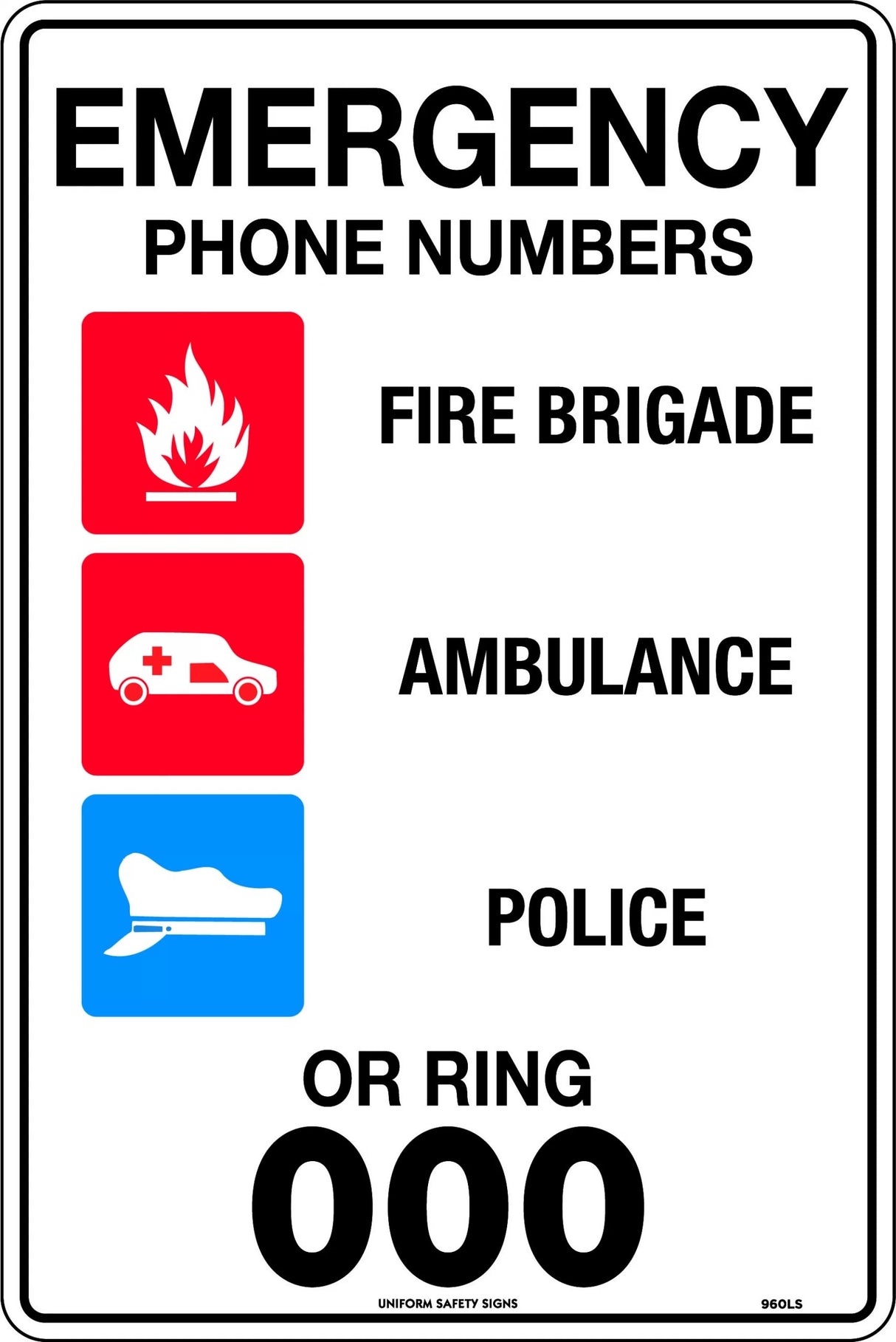 General Sign - Emergency Phone Numbers or Ring 000  Poly