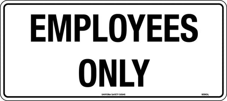 General Sign - Employees Only  Metal