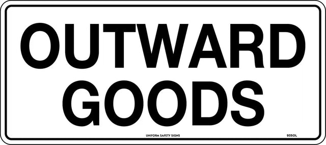 General Sign - Outward Goods  Metal